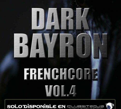 Dark Bayron – Frenchcore Vol 4