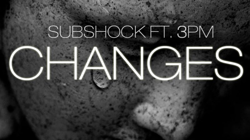 Subshock presenta ‘Changes’