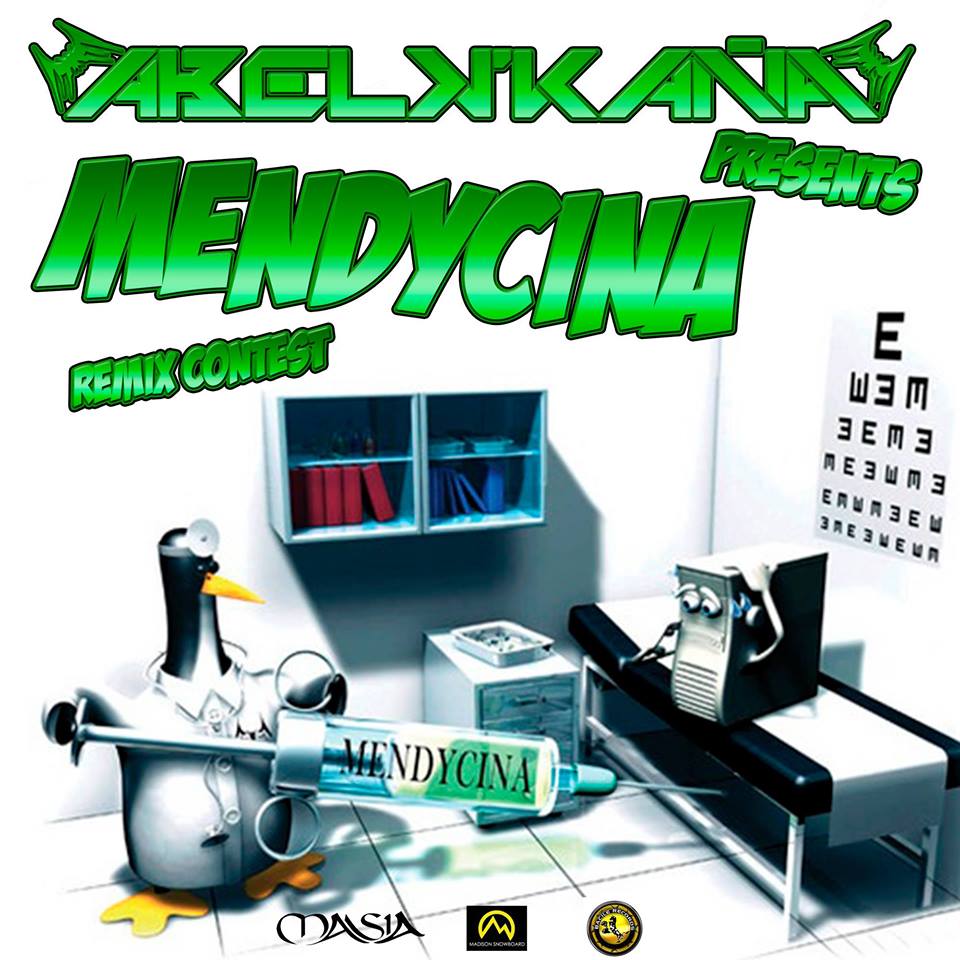 ABEL K´KAÑA PRESENTS – MENDYCINA REMIX CONTEST 2015