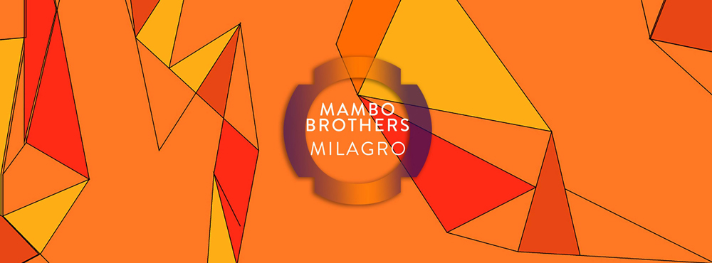 LO NUEVO DE MAMBO BROTHERS