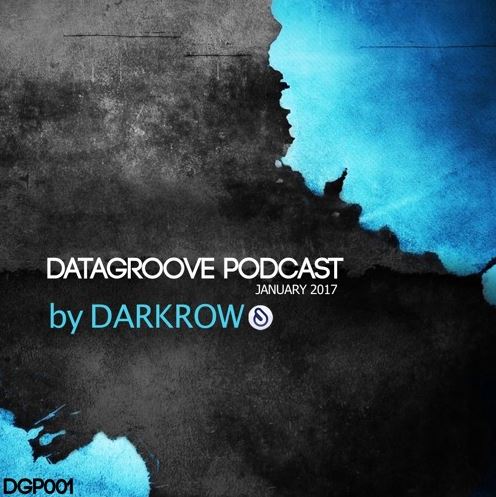 Darkrow – Datagroove Podcast 2017 [DGP001]