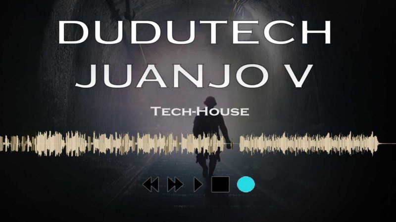 DuduTech & Juanjo V – Sesion Promocional Febrero 2017