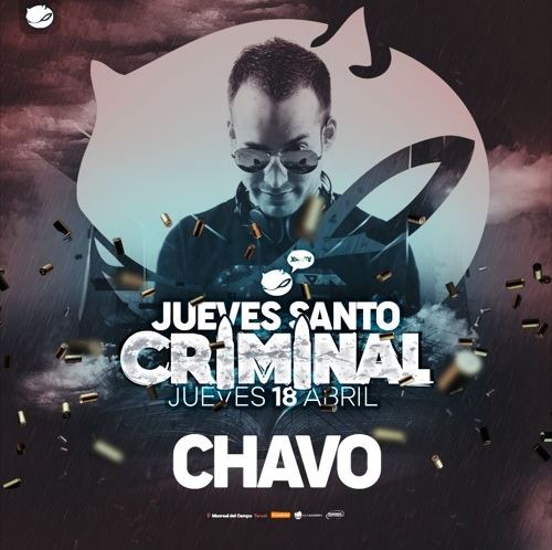 Chavo @ MR Dance Club – Jueves Santo Criminal 2019